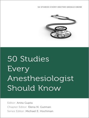cover image of 50 Studies Every Anesthesiologist Should Know